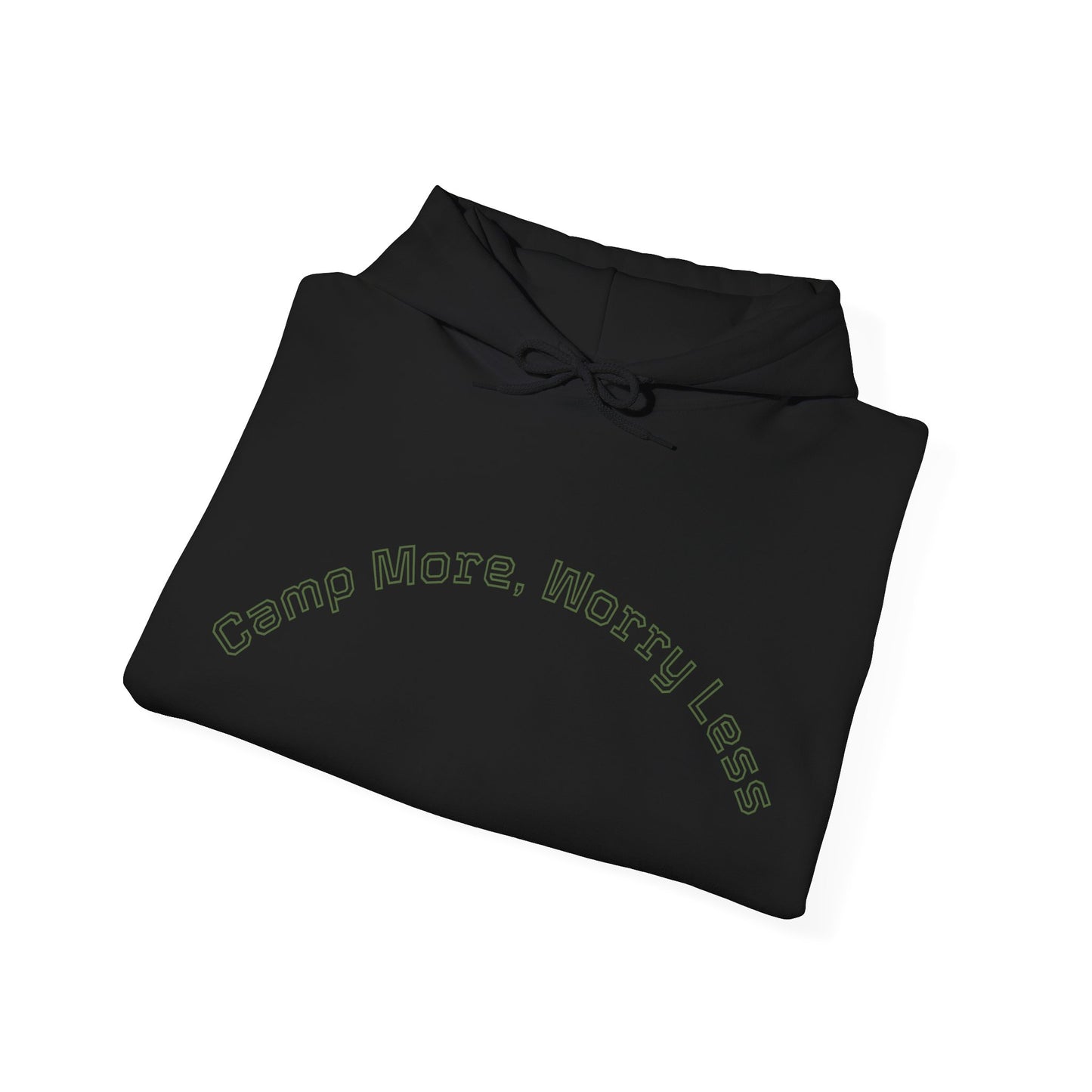 Camp More, Worry Less Hoodies