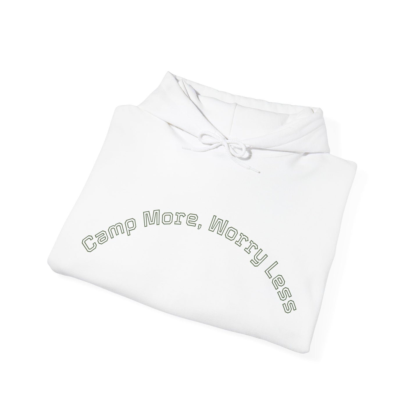 Camp More, Worry Less Hoodies