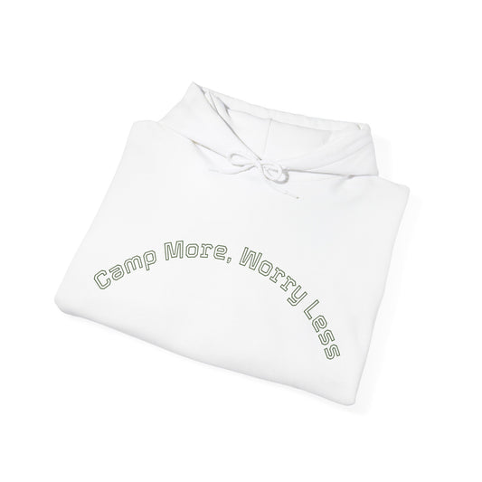 Camp More, Worry Less Hoodies